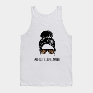 Funny Messy Bun Spoiled Wife of Blue Collar Worker Bougee Life Tank Top